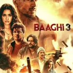 Baaghi 3 (2020) Bollywood Full Movie BluRay HD ESub