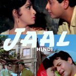 Jaal (1967) Hindi ORG Full Movie HDRip | 1080p | 720p | 480p | ESubs
