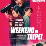 Weekend in Taipei (2024) Hindi Dubbed Full Movie | 1080p | 720p | 480p | ESubs